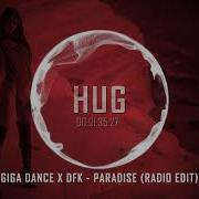 Giga Dance X Dfk Paradise Radio Edit 2024