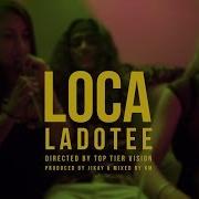 Ladotee Loca