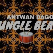 Jungle Beats Antwan Dago