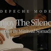 Enjoy The Silence Nomad
