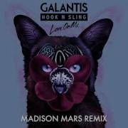 Galantis Love On Me Madison Mars Remix