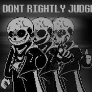 You Dont Rightly Judge Us You Enemy Killed Left It