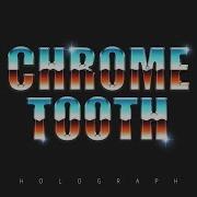 Chrome Tooth Holograph