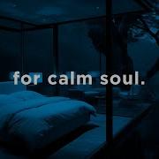 Calm Of Soul