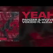 Panzer Hvzvrd Vokido Ft Azzza Yeah