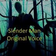 Slenderman Deep Voice