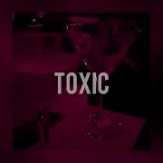 Toxic Slowed Down