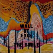 The Smile Wall Of Eyes Full Album