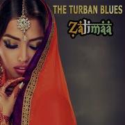 The Turban Blues Feat Sitaragi Sitar Lounge Mix