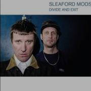 Sleaford Mods A Little Ditty