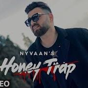 Nyvaan Honey Trap