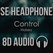 Halsey Control 8D Audio