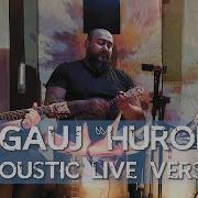 Huroma Acoustic Live Version