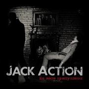 Jack Action Горькая Эйфория