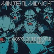 Gospel Of The Throttle Drifters Op Remix