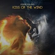 Stefre Roland Kiss Of The Wind