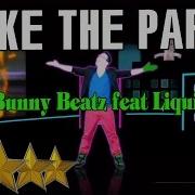 Make The Party Don T Stop Bunny Beatz Ft Liquid Just Dance 4