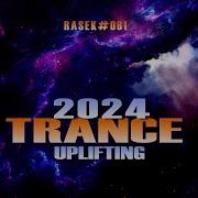 Uplifting Trance 2024 Set 81 Rasek