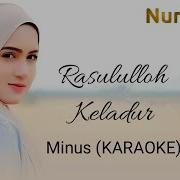 Rasulullah Keladur Minus Mp3