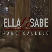 Ella Lo Sabe Fano Callejo