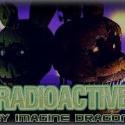 Radioactive Fnaf