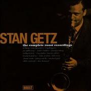 Fools Rush In Where Angels Fear To Tread Stan Getz