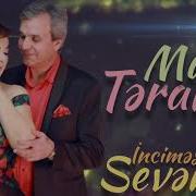 Musa Musayev Terane Qumral Sevenler Incimesin Mp3