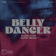 Belly Dancer Slowed Version Ремикс