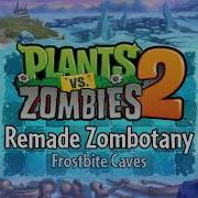 Frostbite Caves Zombotany