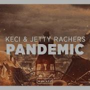 Keci Pandemic