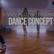 Choreography Crazy In Love