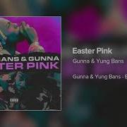 Easter Pink Feat Gunna Yung Bans