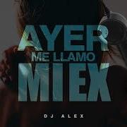 Dj Alex Mi Ex