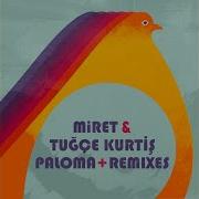 Miret Paloma Roderic Remix