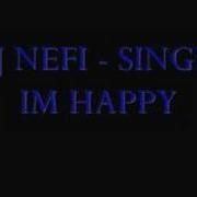 Dj Nefi Singin I M Happy