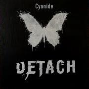 Detach Cyanide