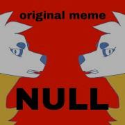 Null Original Meme