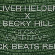 Gecko Overdrive Jack Beats Remix Oliver Heldens Becky Hill