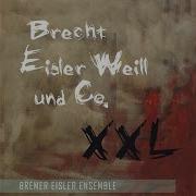 Bremer Eisler Ensemble Lied Von Der Unzulänglichkeit Menschlichen Strebens