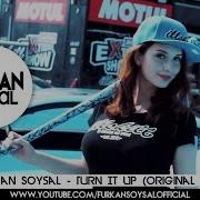 Furkan Soysal Turn It Up