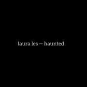 Laura Les Haunted Slowed Reverb Muffled