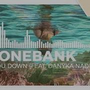 Stonebank Let You Down Feat Danyka Nadeau