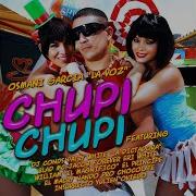 Jacob Forever Chupi Chupi Feat Dj Conds Blad Mc Chocolate William Eri