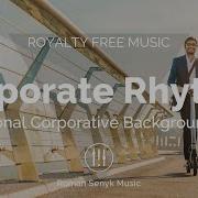 Romansenykmusic Corporate Rhythm