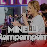 Minelli Rampampam Live