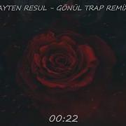 Ayten Resul Gonul Remix