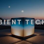 Ambient Techno Mix 025 By Rob Jenkins