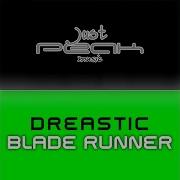 Dreastic Blade Runner Dreas Original Mix