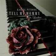 Tell My Mommy Feat Lindiwe Kaygee Pitsong