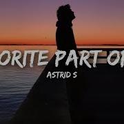 Astrid S Favorite Part Of Me